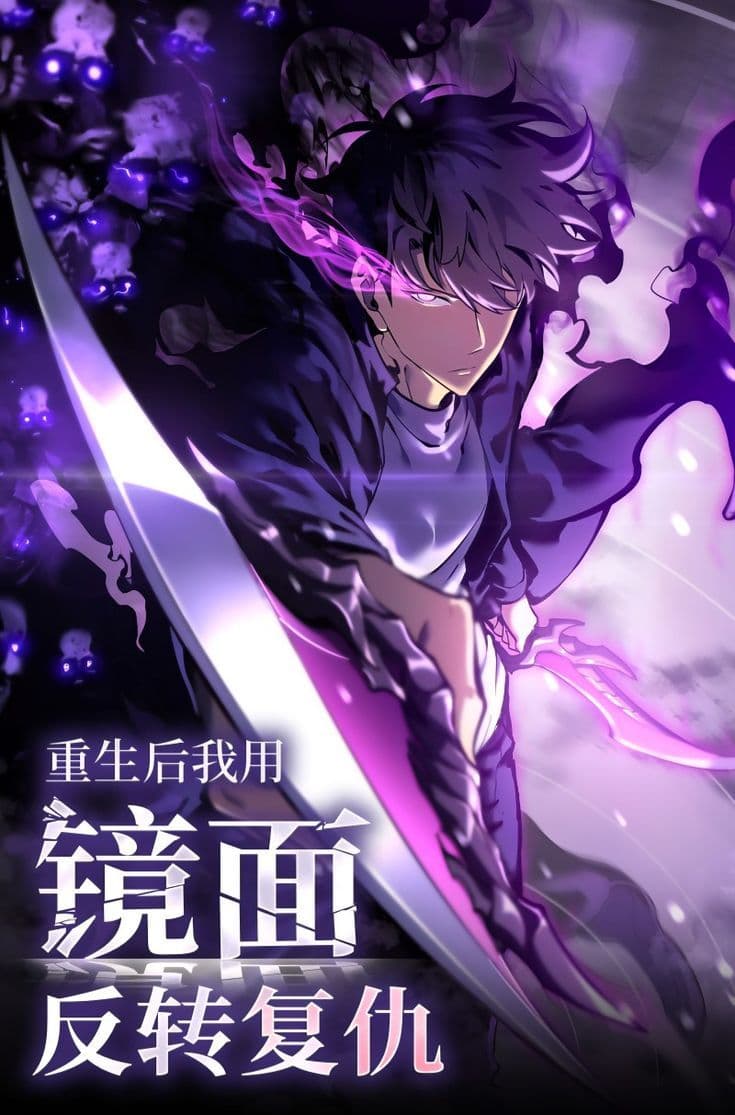 After Rebirth, I Used Mirror Reversal For Vengeance